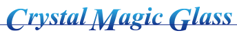crystalmagicglassクリスタルマジックガラス